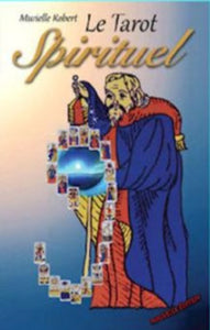 ROBERT, Murielle: Le tarot spirituel (Incluant 22 cartes)