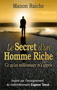 RAICHE, Manon: Le secret d'un homme riche