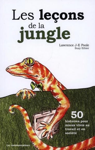 POOLE, Lawrence J-E; ETHIER, Suzy: Les leçons de la jungle