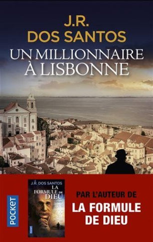 SANTOS, J. R. Dos: Un millionnaire à Lisbonne