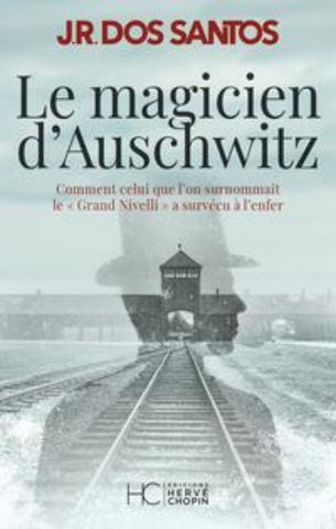 SANTOS, José Rodrigues Dos: Le magicien d'Auschwitz