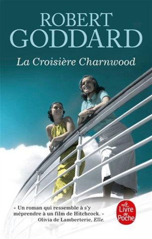 GODDARD, Robert: La croisière Charnwood