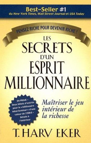 EKER, T. Harv: Les secrets d'un esprit millionnaire