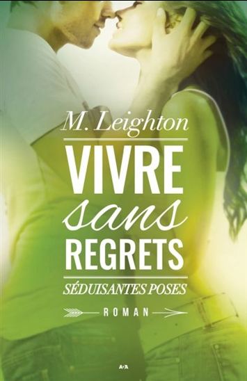 LEIGHTON, M.: Vivre sans regrets (2 volumes)