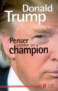 TRUMP, Donald: Penser comme un champion