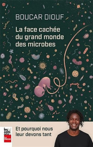 DIOUF, Boucar: La face cachée du grand monde des microbes