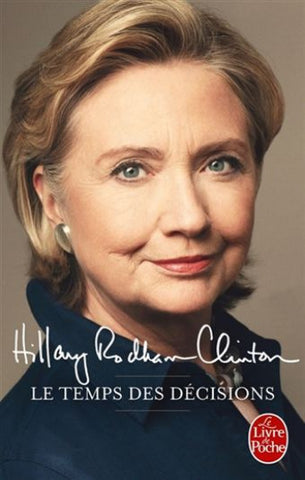 CLINTON, Hillary Rodham: Le temps des décisions
