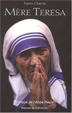 CHAWLA, Navin: Mère Teresa