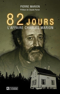 MARION, Pierre: 82 jours - L'affaire Charles Marion