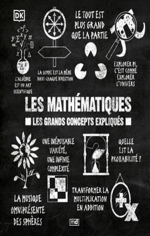 COLLECTIF: Les mathématiques - Les grands concepts expliqués