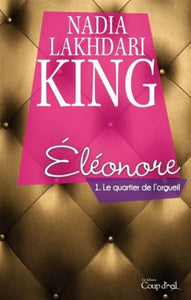 KING, Nadia Lakhdari: Éléonore (3 volumes)