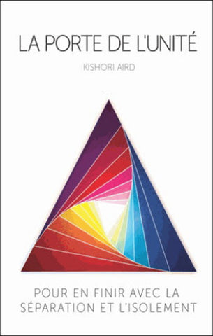 AIRD, Kishori: La porte de l'unité - Pour en finir avec la séparation et l'isolement