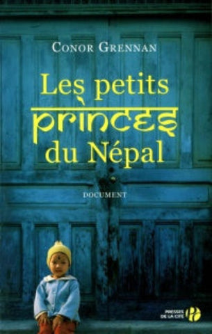 GRENNAN, Conor: Les petits princes du Népal