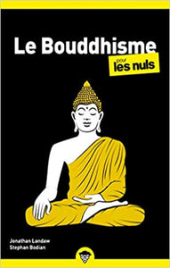 LANDAW, Jonathan; BODIAN, Stephan: Le bouddhisme pour les nuls