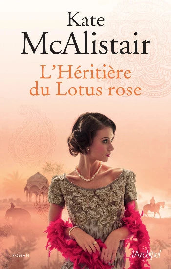 MCALISTAIR, Kate: Le Lotus rose (3 volumes)