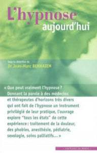 BENHAIEM, Jean-Marc: L'hypnose aujourd'hui