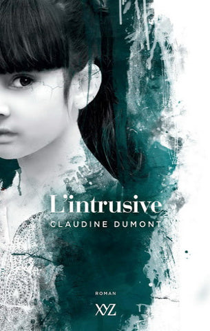 DUMONT, Claudine: L'intrusive