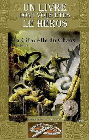 JACKSON, Steve: Un livre dont vous êtes le héros  Défis fantastiques  Tome 2 : La citadelle du chaos