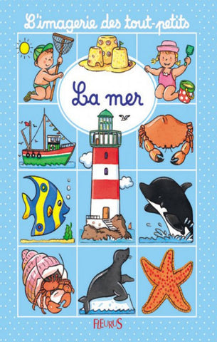 BEAUMONT, Émilie; MICHELET, Sylvie: L'imagerie des tout-petits - La mer
