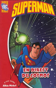 COLLECTIF: Superman  Tome 8 : En direct du cosmos