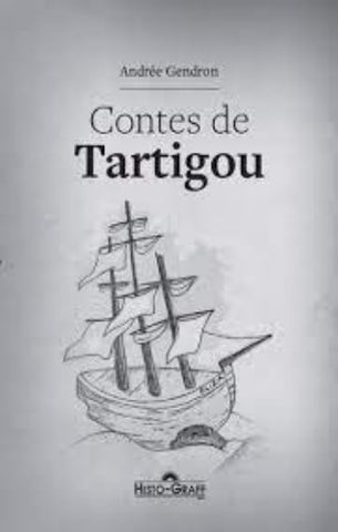 GENDRON, Andrée: Contes de Tartigou