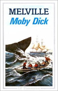 MELVILLE, Herman: Moby Dick
