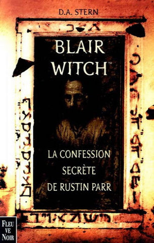 STERN, D.A.: Blair Witch - La confession secrète de Rustin Parr