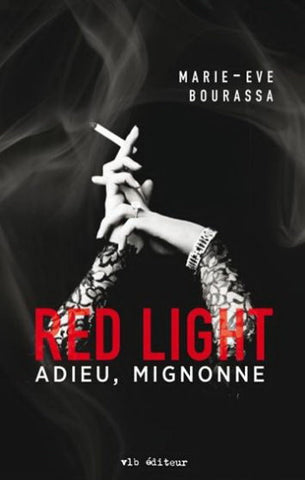 BOURASSA, Marie-Eve: Red Light (3 volumes)