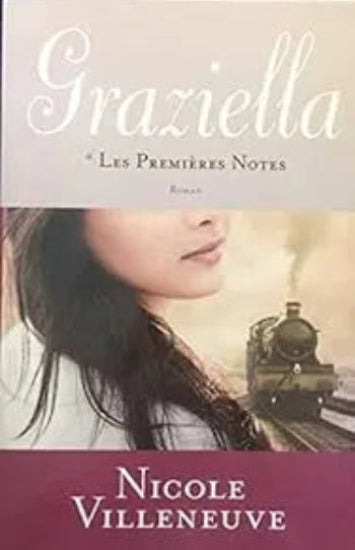 VILLENEUVE, Nicole: Graziella (3 volumes)