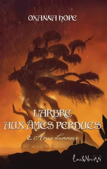 HOPE, Oxanna: L'arbre aux âmes perdues (2 volumes)