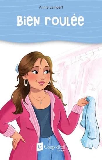LAMBERT, Annie: Bien roulée (3 volumes)