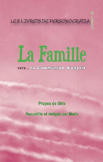 GHIS: Les livrets de personocratia Livret 9 : La famille vers... la communion d'esprit