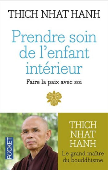 HANH, Thich Nhat: Prendre soin de l'enfant intérieur