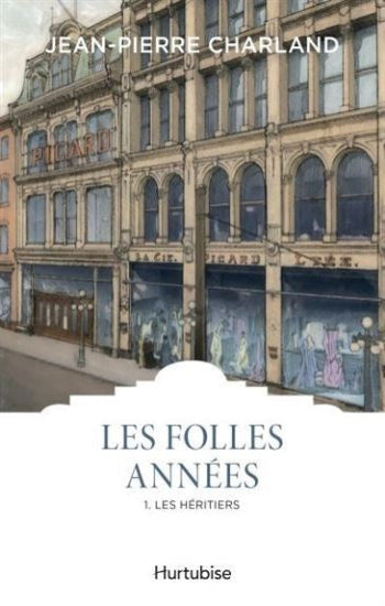 CHARLAND, Jean-Pierre: Les folles années (4 volumes)