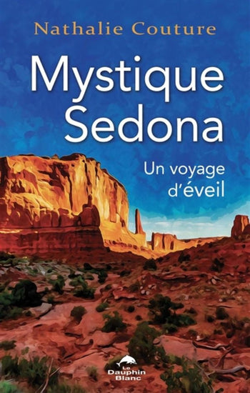 COUTURE, Nathalie: Mystique Sedona : Un voyage d'éveil