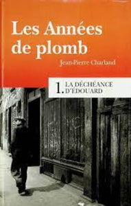 CHARLAND, Jean-Pierre: Les années de plomb (4 volumes) (couvertures rigides)