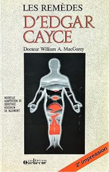 MacGAREY, William A.: Les remèdes d'Edgar Cayce