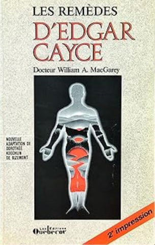 MacGAREY, William A.: Les remèdes d'Edgar Cayce