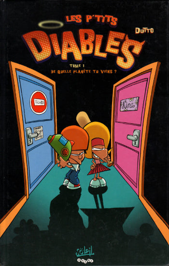 DUTTO: Les p'tits diables Tome 1 : De quelle planète tu viens ?