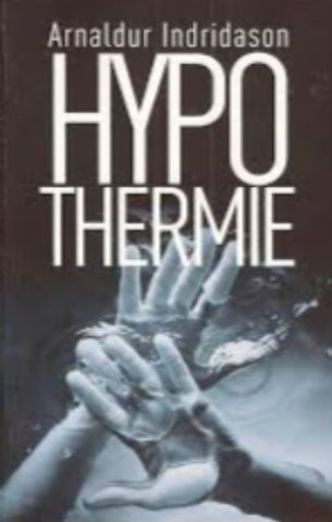 INDRIDASON, Arnaldur: Hypothermie