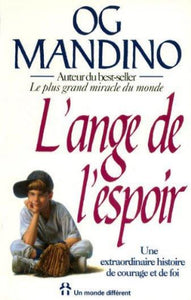 MANDINO, Og : L'Ange de l'espoir