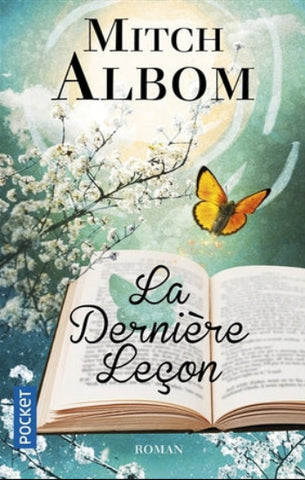 ALBOM, Mitch: La dernière leçon