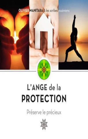 MANITARA, Olivier: L'ange de la protection, préserve le précieux