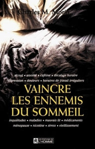 MORIN, Charles M.: Vaincre les ennemis du sommeil