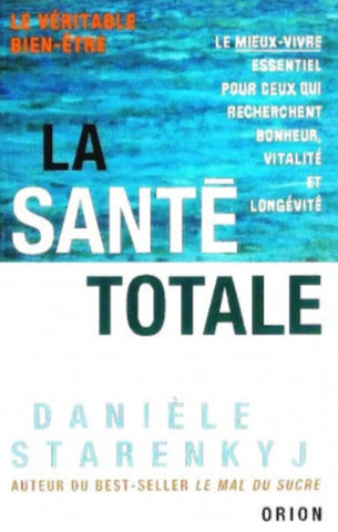 STARENKYJ, Danièle: La santé totale