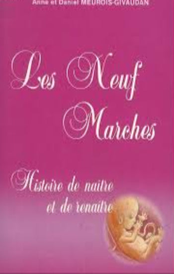 MEUROIS, Daniel; GIVAUDAN, Anne: Les neuf marches
