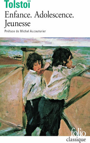 TOLSTOÏ, Léon: Enfance, adolescence, jeunesse