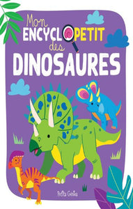 HUYNH, Kim; GAUTHIER, Evelyne: Mon encyclopédie des dinosaures