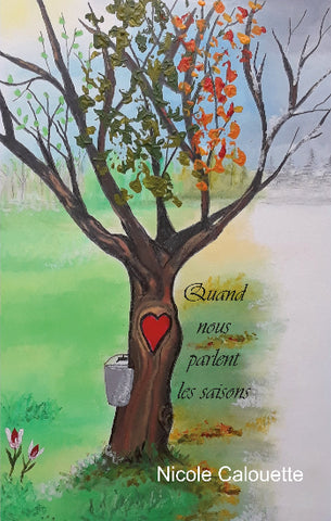 CALOUETTE, Nicole: Quand nous parlent les saisons