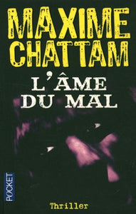 CHATTAM, Maxime: L'âme du mal